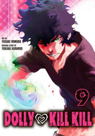 Title: Dolly Kill Kill, Volume 9, Author: Yukiaki Kurando