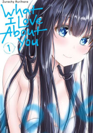 Title: What I Love About You 1, Author: Rurihara Zurachi