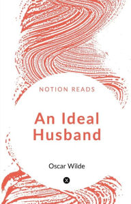 Title: An Ideal Husband, Author: Oscar Wilde