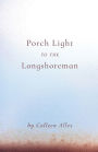 Porch Light to the Longshoreman