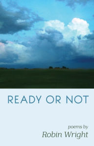 Title: Ready or Not, Author: Robin Wright
