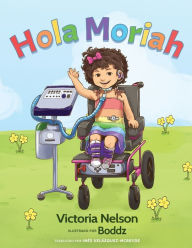 Title: Hola Moriah, Author: Victoria Nelson