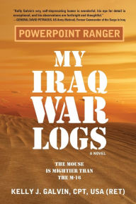 eBook library online: PowerPoint Ranger: My Iraq War Logs by Kelly J. Galvin