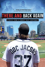 Downloading audiobooks ipod There and Back Again: Stories from a Combat Navy Corpsman by Doc Jacobs