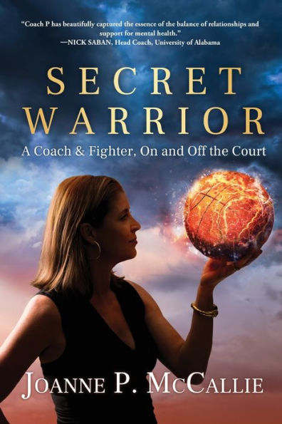 Secret Warrior: A Coach and Fighter, On Off the Court