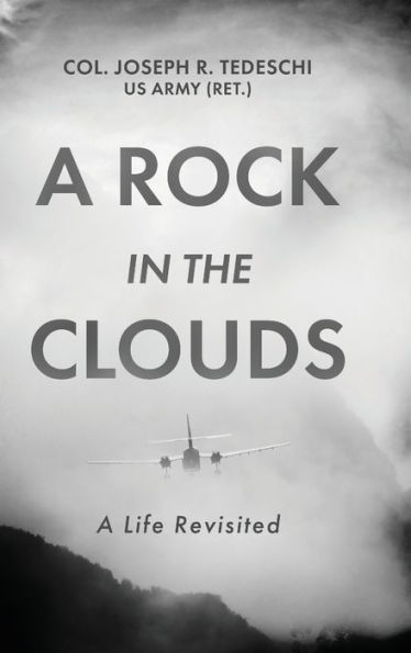 A Rock in the Clouds: A Life Revisited