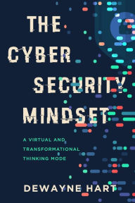 Free ebook downloads for resale The Cybersecurity Mindset: A Virtual and Transformational Thinking Mode 9781646635863 by  in English MOBI PDB PDF