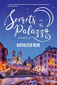Free e textbook downloads Secrets in the Palazzo English version by Kathleen Reid FB2 PDB 9781646636761