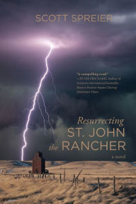 Mobibook download Resurrecting St. John the Rancher English version by Scott Spreier, Scott Spreier 9781646637690 iBook