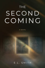 Title: The Second Coming, Author: E L Smith