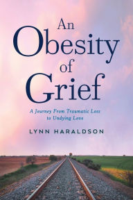 Ebook downloads online free An Obesity of Grief 9781646639854 