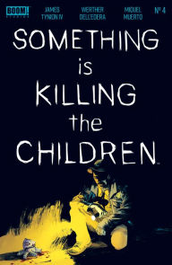 Title: Something Is Killing the Children #4, Author: James Tynion IV