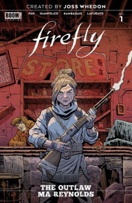 Title: Firefly: The Outlaw Ma Reynolds #1, Author: Greg Pak