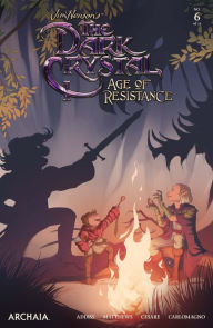 Title: Jim Henson's The Dark Crystal: Age of Resistance #6, Author: Jim Henson