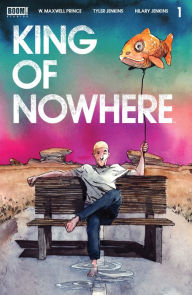 Title: King of Nowhere #1, Author: W. Maxwell Prince