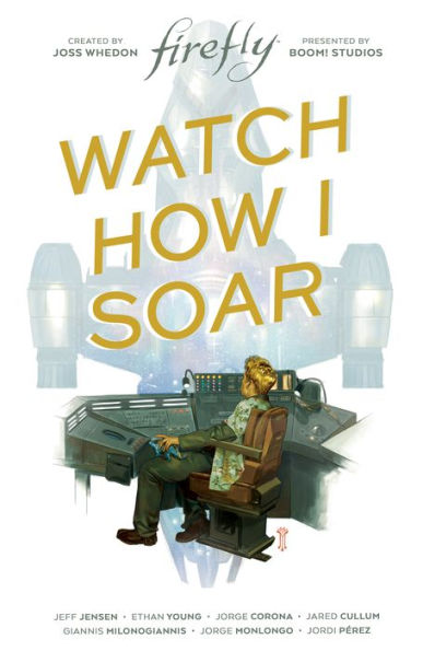 Firefly Original Graphic Novel: Watch How I Soar