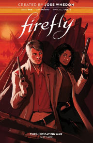 Title: Firefly: The Unification War, Volume 3, Author: Greg Pak