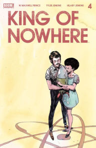Title: King of Nowhere #4, Author: W. Maxwell Prince