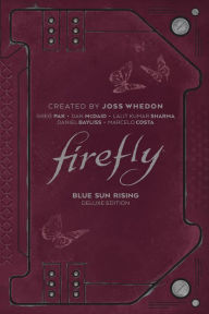 Title: Firefly: Blue Sun Rising Deluxe Edition, Author: Greg Pak
