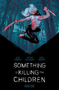 Title: Something is Killing the Children Book One Deluxe Edition, Author: James Tynion IV