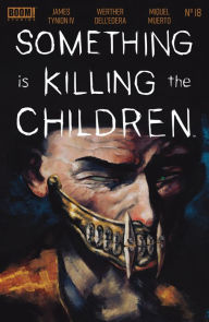 Title: Something Is Killing the Children #18, Author: James Tynion IV