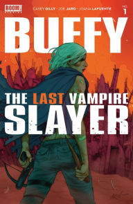 Title: Buffy the Last Vampire Slayer #1, Author: Casey Gilly