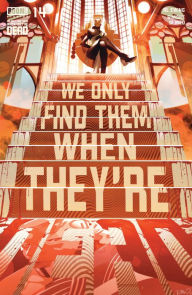 Title: We Only Find Them When They're Dead #14, Author: Al Ewing