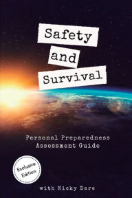 Title: Safety and Survival: Personal Preparedness Assessment Guide, Author: Nicky Dare