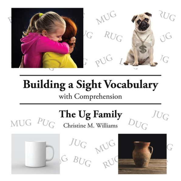 Building a Sight Vocabulary with Comprehension: The Ug Family