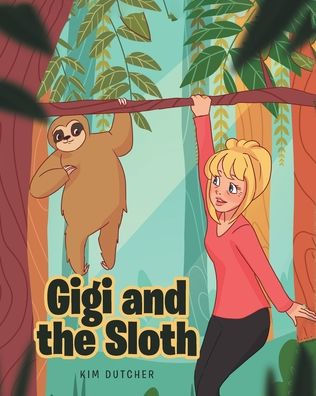 Gigi and the Sloth