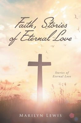 Faith, Stories of Eternal Love
