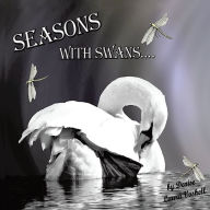 Title: Seasons with Swans, Author: Denise Laura Voshell