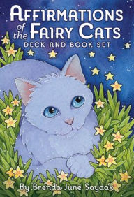 Title: Affirmations of the Fairy Cats Deck and Book Set, Author: Brenda June Saydak