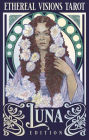 Ethereal Visions Tarot: Luna Edition