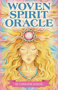 Title: Woven Spirit Oracle, Author: Lorraine Sadler