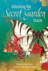 Read books online no download Unlocking The Secret Garden Oracle by Angi Sullins, Jena DellaGrottaglia, Angi Sullins, Jena DellaGrottaglia 9781646711499 English version