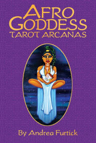 Download book from amazon to computer Afro Goddess Tarot Arcanas (English literature) by Andrea Furtick 9781646711765