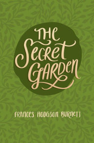 Title: The Secret Garden, Author: Frances Hodgson Burnett