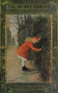 Title: The Secret Garden, Author: Frances Hodgson Burnett