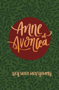 Title: Anne of Avonlea, Author: Lucy Maud Montgomery
