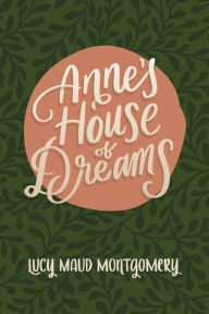 Title: Anne's House of Dreams, Author: Lucy Maud Montgomery