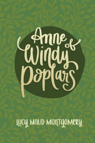 Title: Anne of Windy Poplars, Author: Lucy Maud Montgomery