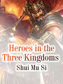 Heroes in the Three Kingdoms: Volume 4