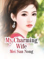 My Charming Wife: Volume 3