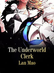 Title: The Underworld Clerk: Volume 2, Author: Lan Mao