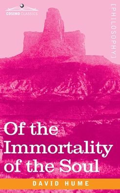 Of the Immortality of the Soul