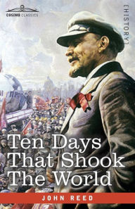 Title: Ten Days That Shook the World, Author: John Reed