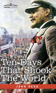 Title: Ten Days that Shook the World, Author: John Reed