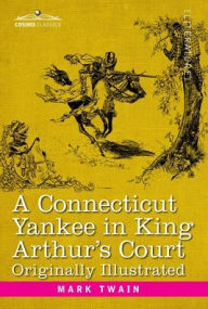 Title: Connecticut Yankee in King Arthur's Court, Author: Mark Twain