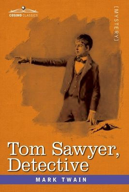 Tom Sawyer, Detective